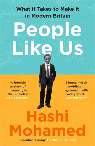 People Like Us What it Takes to Make it in Modern Britain