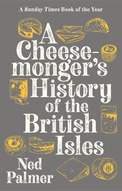 Cheesemonger's History of The British Isles
