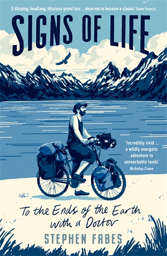 Signs of Life To the Ends of the Earth with a Doctor