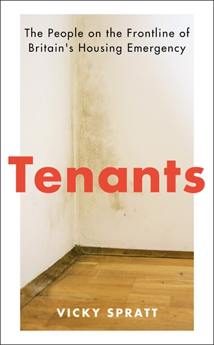 Tenants The People on the Frontline of Britain's Housing Emergency