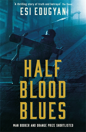 Half Blood Blues Shortlisted for the Man Booker Prize 2011