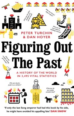 Figuring Out The Past A History of the World in 3,495 Vital Statistics