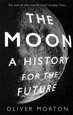 Moon A History for the Future