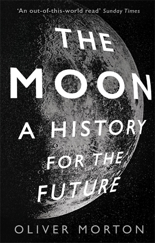 Moon A History for the Future