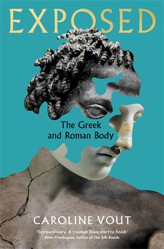 Exposed The Greek and Roman Body