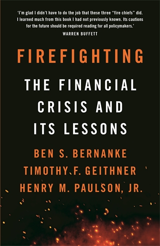 Firefighting The Financial Crisis and its Lessons