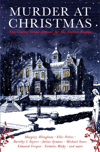 Murder at Christmas Ten Classic Crime Stories for the Festive Season