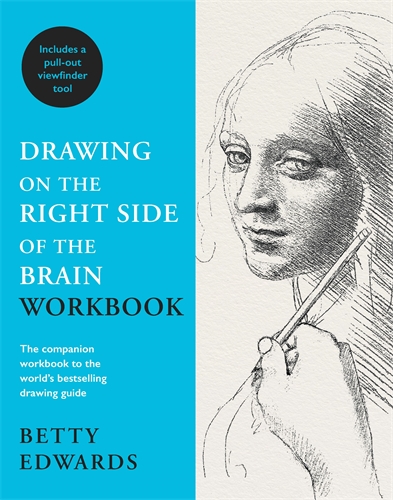 Drawing on the Right Side of the Brain Workbook The companion workbook to the world's bestselling drawing guide