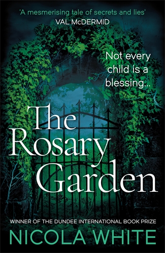 Rosary Garden Winner of the Dundee International Book Prize