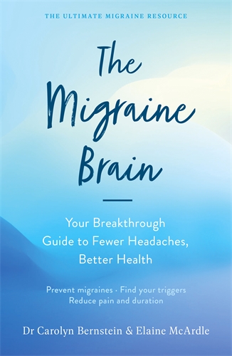 Migraine Brain Your Breakthrough Guide to Fewer Headaches, Better Health