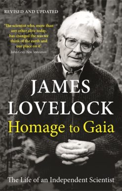 Homage to Gaia The Life of an Independent Scientist