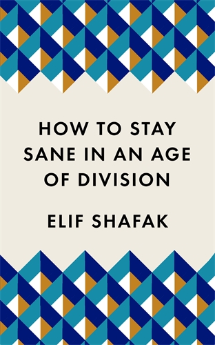 How to Stay Sane in an Age of Division The powerful, pocket-sized manifesto