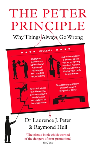 Peter Principle Why Things Always Go Wrong: As Featured on Radio 4