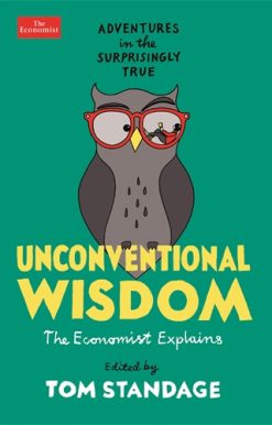 Unconventional Wisdom Adventures in the Surprisingly True