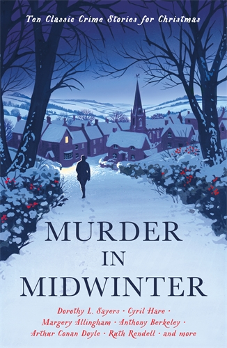 Murder in Midwinter Ten Classic Crime Stories for Christmas