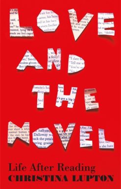 Love and the Novel Life After Reading