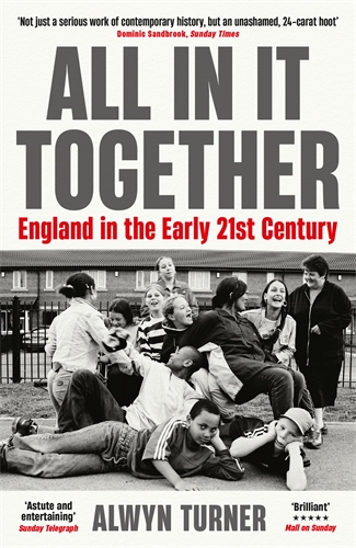 All In It Together England in the Early 21st Century