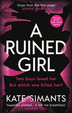 Ruined Girl Winner of the Bath Novel Award