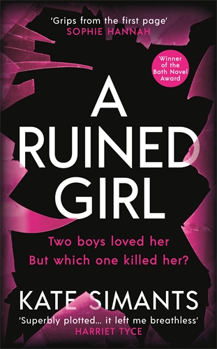 Ruined Girl Winner of the Bath Novel Award