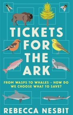 Tickets for the Ark From wasps to whales â€“ how do we choose what to save?