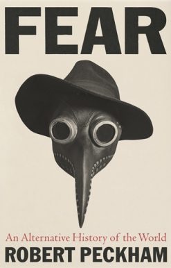 Fear An Alternative History of the World