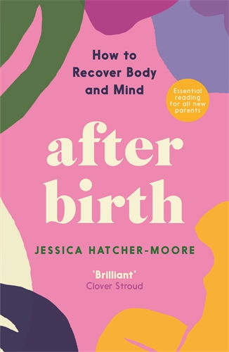 After Birth How to Recover Body and Mind