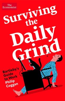 Surviving the Daily Grind Bartleby's Guide to Work