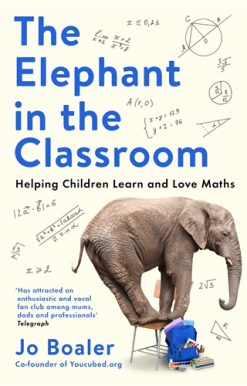 Elephant in the Classroom Helping Children Learn and Love Maths