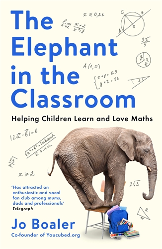 Elephant in the Classroom Helping Children Learn and Love Maths