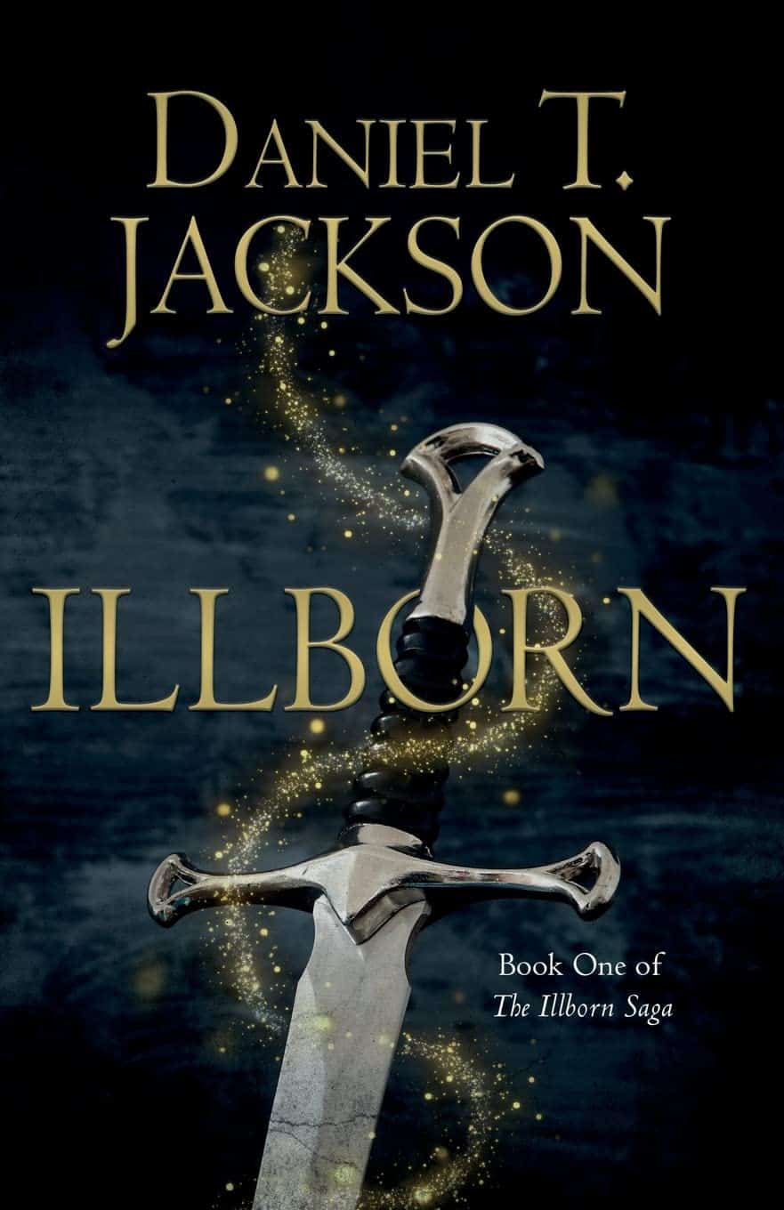 ILLBORN: Book One of The Illborn Saga 1 ILLBORN: Book One of The Illborn Saga