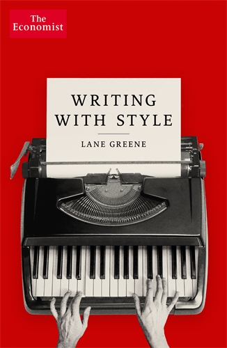 Writing with Style The Economist Guide