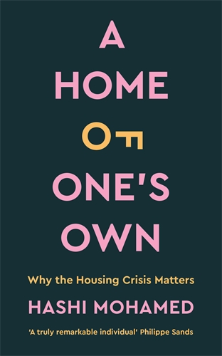Home of One's Own Why the Housing Crisis Matters & What Needs to Change