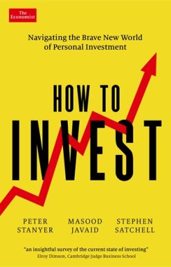How to Invest Navigating the brave new world of personal investment