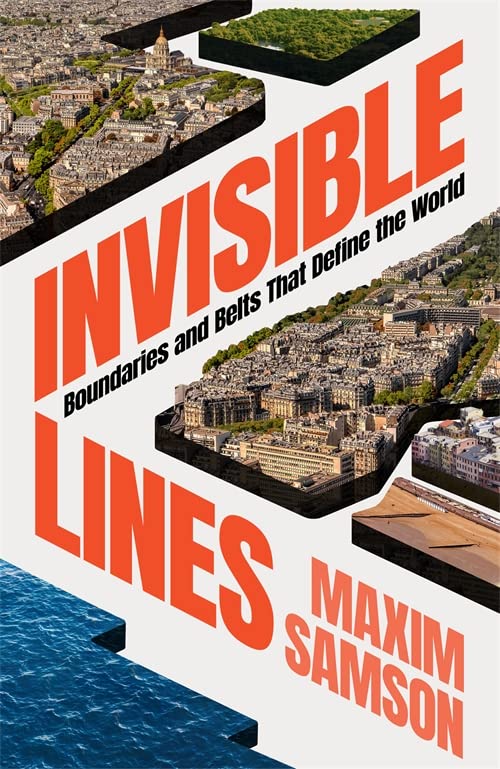Invisible Lines Boundaries and Belts that Define the World 1 Invisible Lines Boundaries and Belts that Define the World