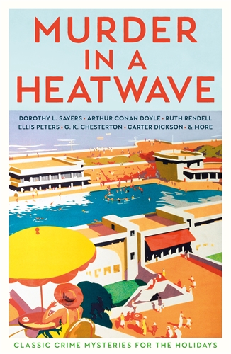 Murder in a Heatwave Classic Crime Mysteries for the Holidays