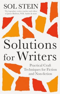 Solutions for Writers Practical Lessons on Craft by the Legendary Editor of James Baldwin, W.H. Auden, and Many More
