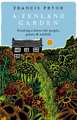A Fenland Garden: Creating a haven for people, plants & wildlife