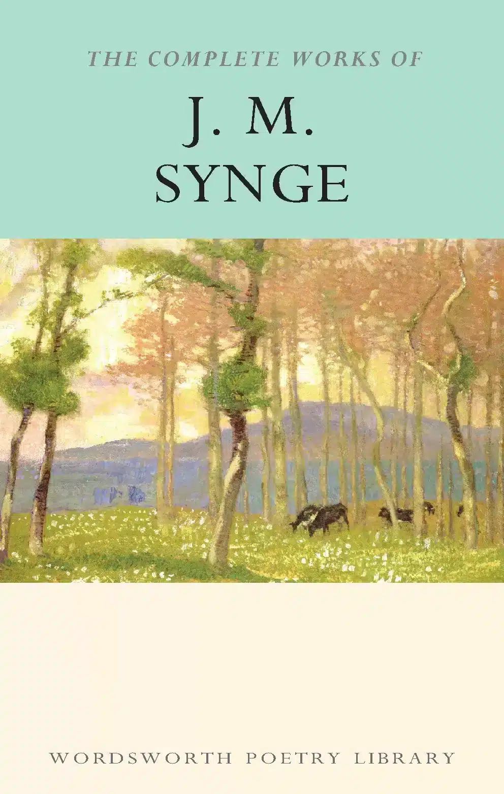 The Complete Works of J.M The Complete Works of J.M. Synge