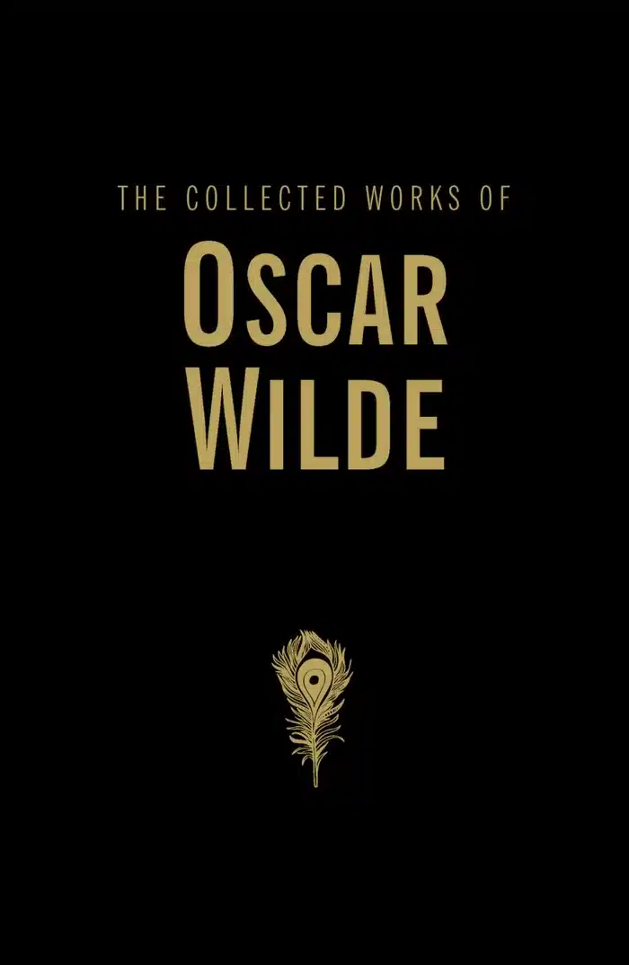 The Collected Works of Oscar Wilde 1 The Collected Works of Oscar Wilde