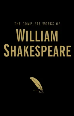 The Complete Works of William Shakespeare