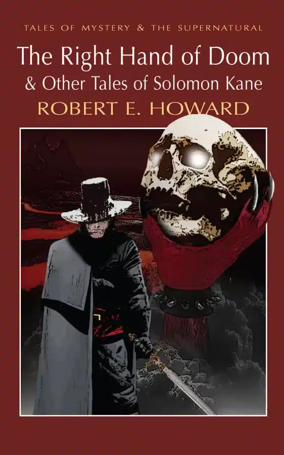 The Right Hand of Doom & Other Tales of Solomon Kane