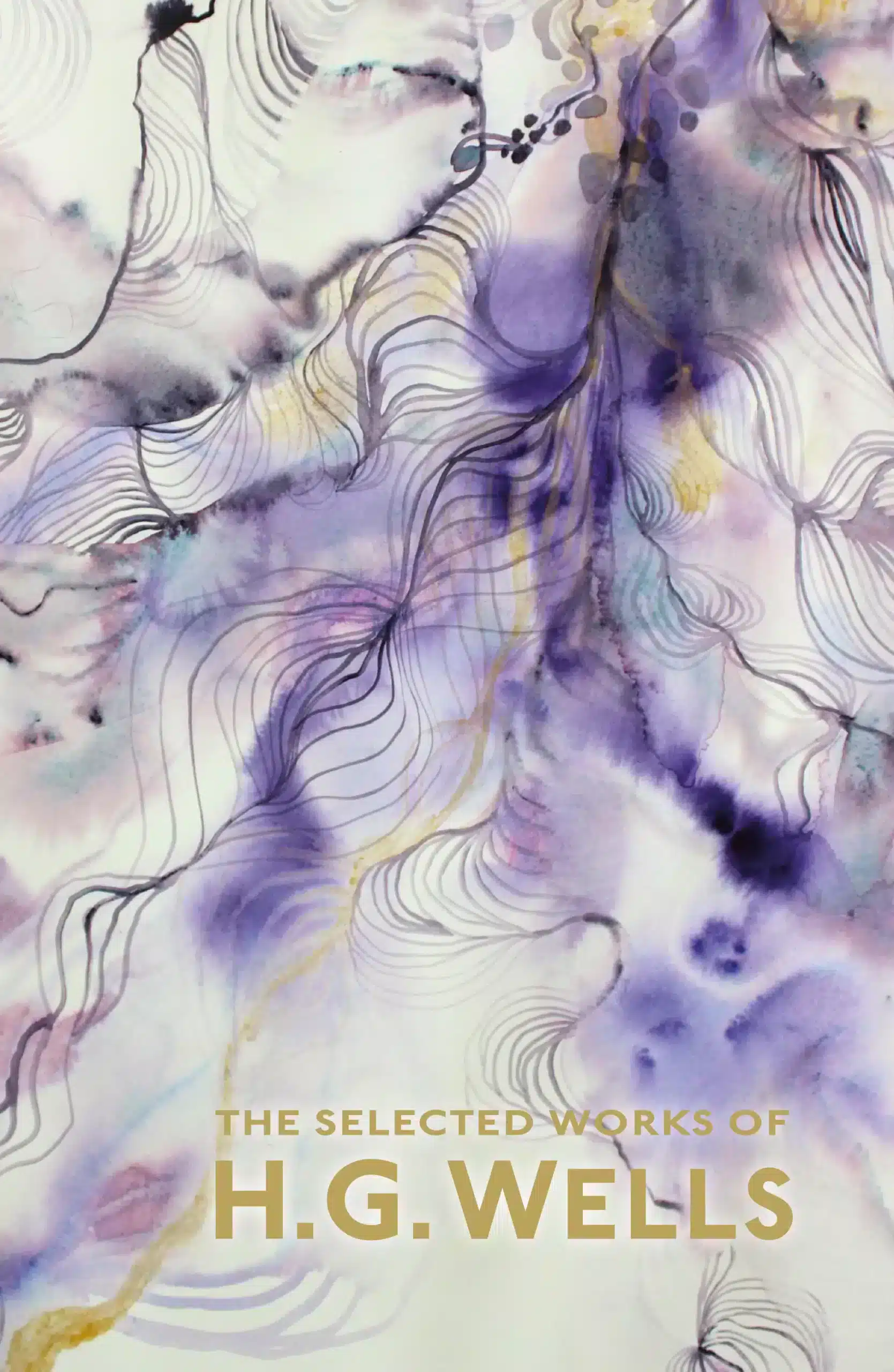 The Selected Works of H.G The Selected Works of H.G. Wells