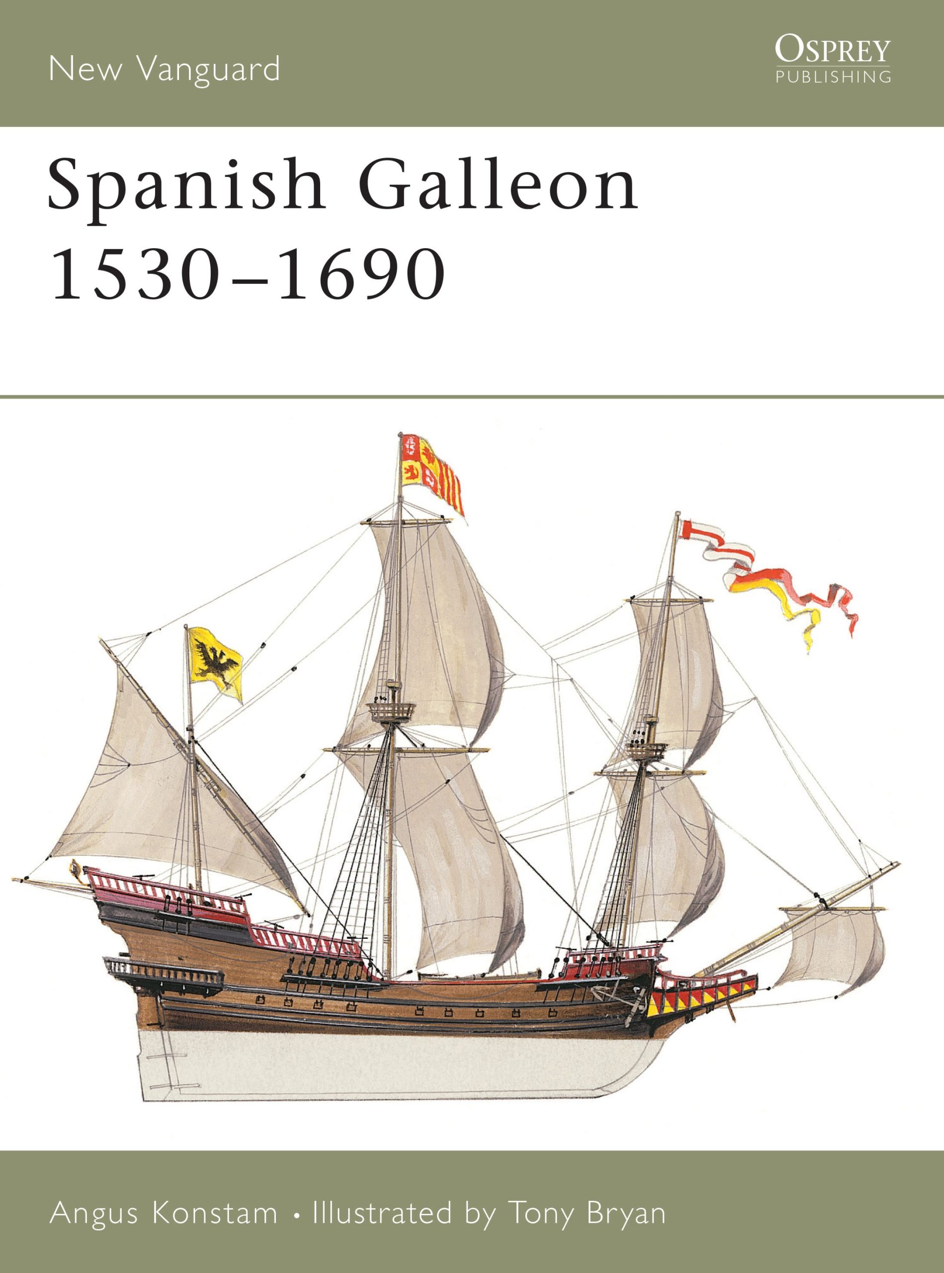 Spanish Galleon 1530–1690 1 Spanish Galleon 1530–1690