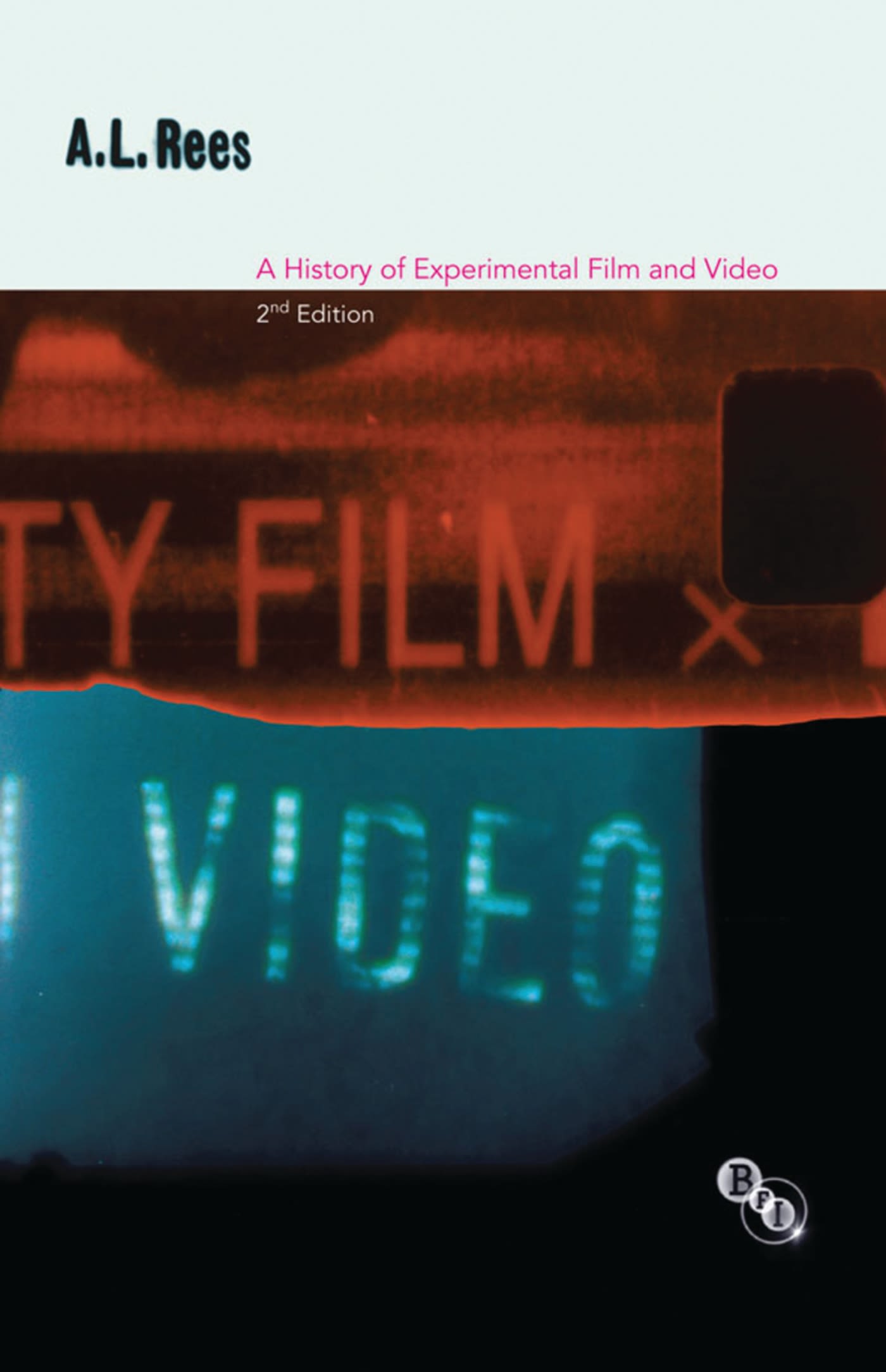 A History of Experimental Film and Video 1 A History of Experimental Film and Video