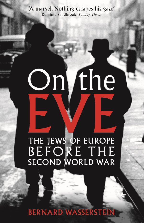 On The Eve The Jews of Europe before the Second World War