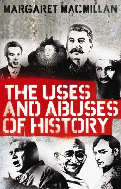 Uses and Abuses of History