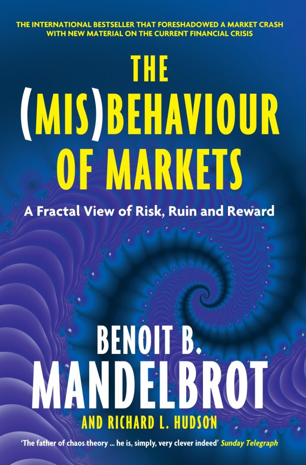 (Mis)Behaviour of Markets A Fractal View of Risk, Ruin and Reward