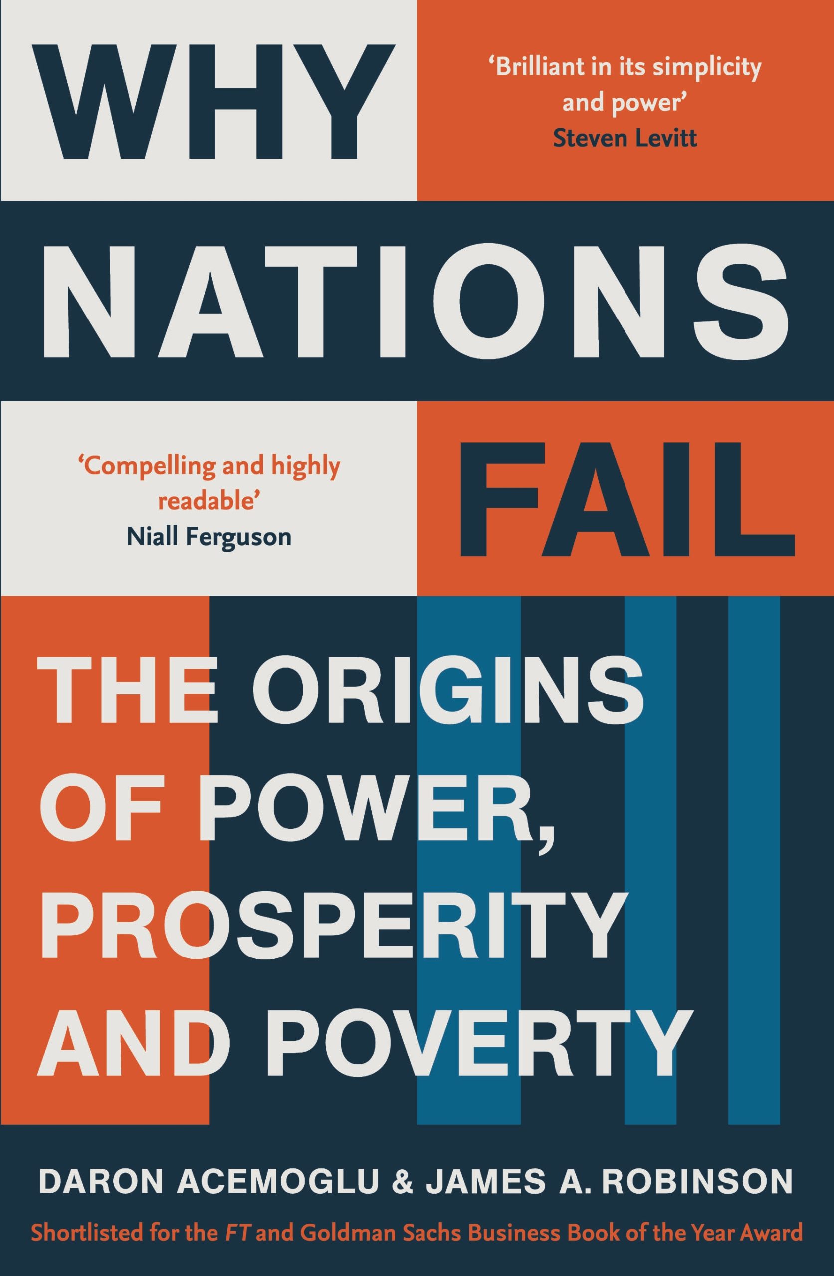 Why Nations Fail The Origins of Power, Prosperity and Poverty 1 Why Nations Fail The Origins of Power, Prosperity and Poverty