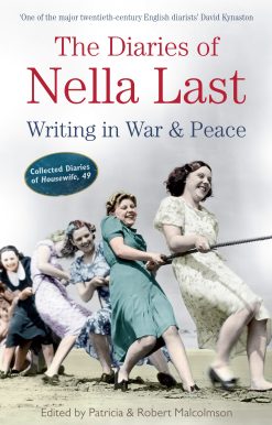 Diaries of Nella Last Writing in War and Peace