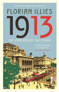 1913 The Year before the Storm